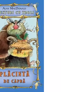 Plăcintă de capră. Aventuri cu troli