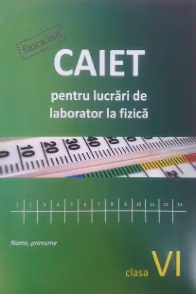Fizica cl.6. Caiet pentru lucrari de laborator