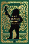 The Selfish Giant and Other Tales