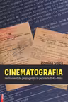 CINEMATOGRAFIA. Instrument de propaganda in perioada 1945–1965