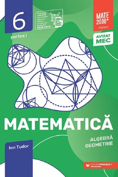 Matematică. Algebră, geometrie. Clasa a VI-a, partea I. Mate 2000 – Iniţiere