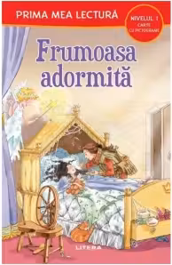 Prima mea lectura. FRUMOASA ADORMITA. Poveste cu pictograme. Nivelul 1. coperta noua