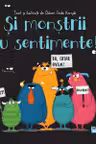 Si monstrii au sentimente