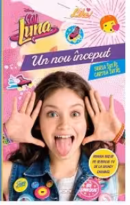 Disney. Soy Luna. Un nou inceput