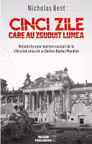 Cinci zile care au zguduit lumea