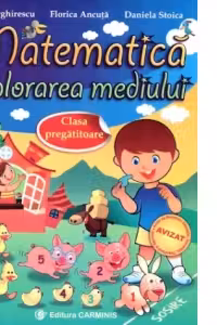 Matematica. Explorarea mediului. Clasa pregatitoare