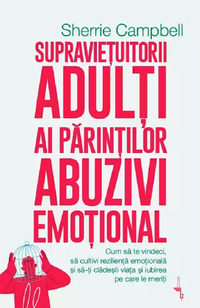 Supravietuitorii adulti ai parintilor abuzivi emotional