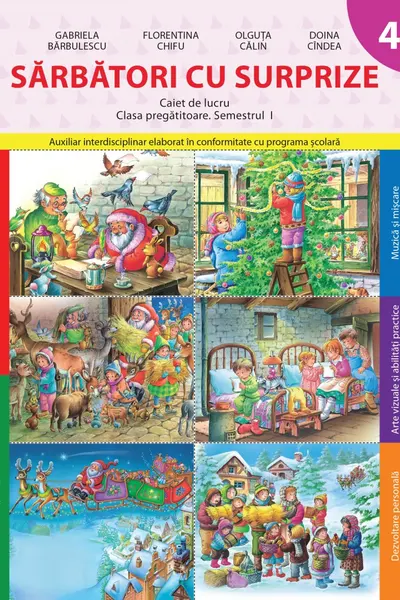 Sărbători cu surprize. Caiet de lucru - Clasa pregătitoare. Semestrul 1