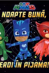 Noapte buna, Eroi in Pijama!