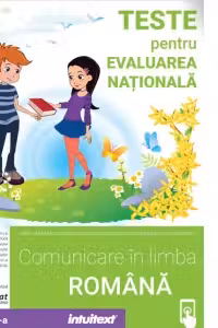 Comunicare in limba romana. Teste pentru evaluarea nationala pentru clasa a II-a
