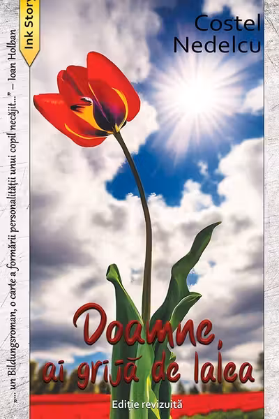 Doamne, ai grijă de lalea
