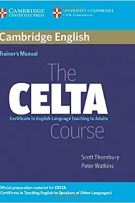 The CELTA Course Trainer's Manual - Scott Thornbury, Peter W. Atkins