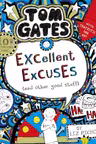 Tom Gates: Excellent Excuses (And Other Good Stuff) (Book 2)