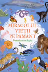 MIRACOLUL VIETII PE PAMANT. POVESTEA EVOLUTIEI
