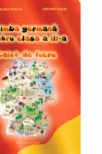 Limba germana pentru clasa a III-a - Caiet de lucru