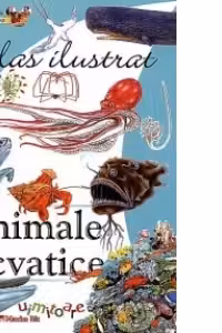 Atlas ilustrat cu animale acvatice uimitoare