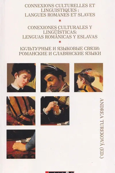 Connexions culturelles et linguistiques: Langues romanes et slaves