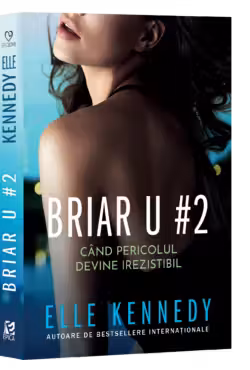 Briar U 2. Cand pericolul devine irezistibil