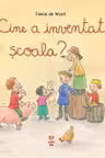 Cine a inventat scoala?