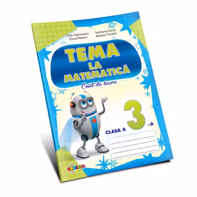 Matematica. Caietul elevului - clasa a 3-a