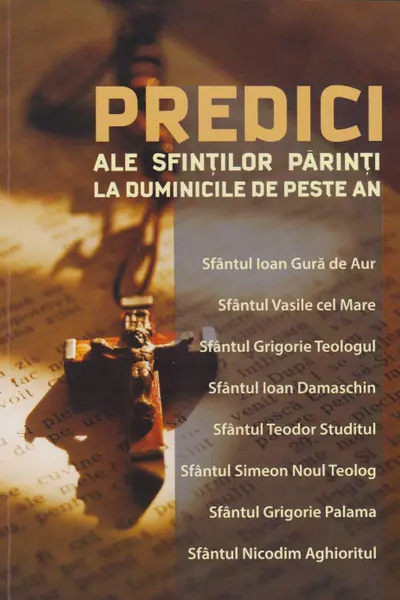 Predici ale Sfinților Părinți la Duminicile de peste an