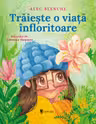 Traieste o viata infloritoare
