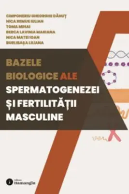 Bazele biologice ale spermatogenezei si fertilitatii masculine