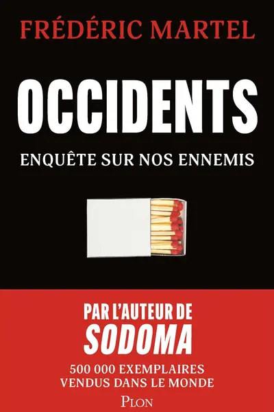 Occidents: Enquete sur nos ennemis
