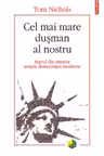 Cel mai mare dusman al nostru
