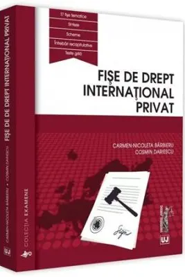 Fise de drept international privat - Carmen Nicoleta Barbieru, Cosmin Dariescu