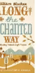 Along the Enchanted Way