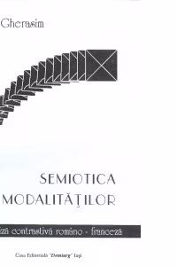 Semiotica modalitatilor. O analiza contrastiva romano-franceza