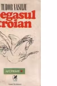 Pegasul troian - Aforisme