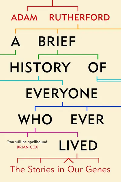 A Brief History of Everyone Who Ever Lived