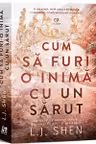 Cum sa furi o inima cu un sarut
