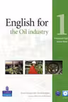 English for the Oil Industry 1 Course Book with CD-ROM. Vocational English Series