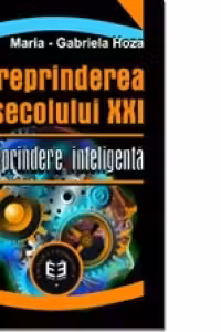 Intreprinderea secolului XXI. Intreprindere inteligenta