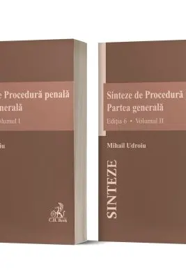 Sinteze de Procedura penala. Partea generala Vol.1 + Vol.2 Ed.6