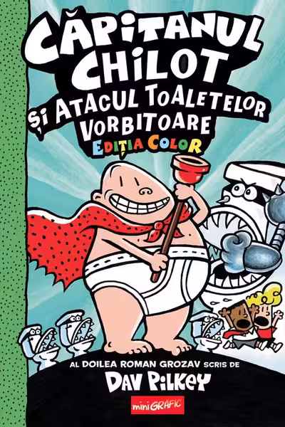 Capitanul Chilot 2. Atacul toaletelor vorbitoare