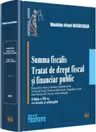 Summa fiscalis. Tratat de drept fiscal si financiar public