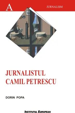Jurnalistul Camil Petrescu