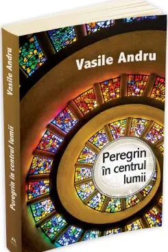Peregrin în centrul lumii