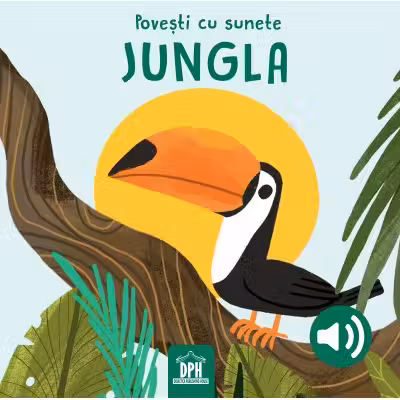Povesti cu sunete. Jungla