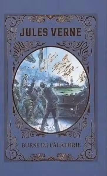 Jules Verne. BURSE DE CALATORIE. editie noua