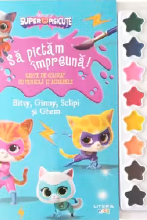 DISNEY. SUPERPISICUTE. Sa pictam impreuna! Bitsy Ginny Sclipi si Ghem. Carte de desenat cu pensula si acuarele