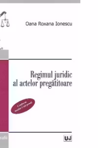 Regimul juridic al actelor pregatitoare