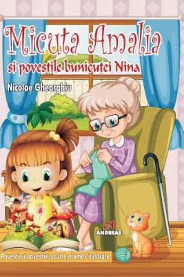 Micuţa Amalia şi poveştile bunicuţei Nina (color)