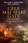 CELE MAI MARI GAFE ALE ISTORIEI.