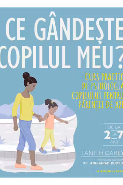 Ce gandeste copilul meu