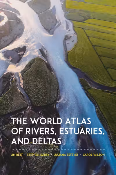 The World Atlas of Rivers, Estuaries, and Deltas